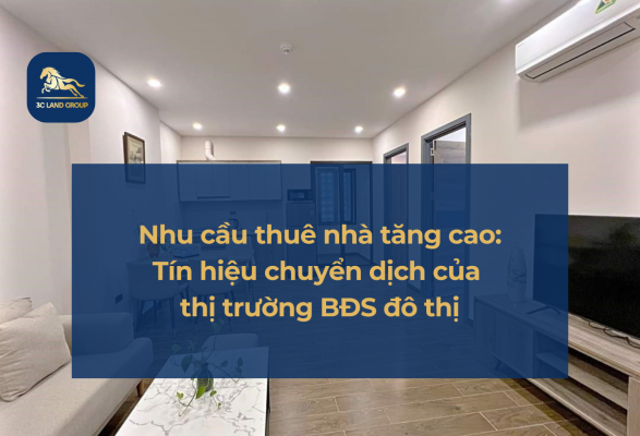 Nhu cầu thuê nhà tăng cao:Tín hiệu chuyển dịch của thị trường bất động sản đô thị