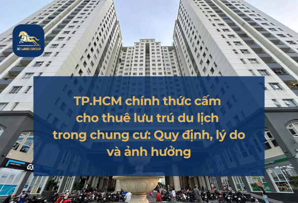 TP.HCM chính thức cấm cho thuê lưu trú du lịch trong chung cư: Quy định, lý do và ảnh hưởng