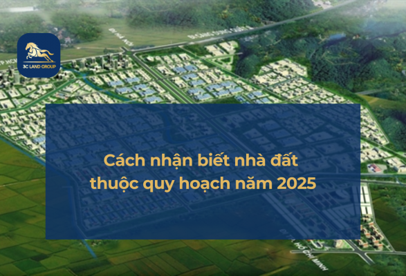 Cách nhận biết nhà đất thuộc quy hoạch năm 2025